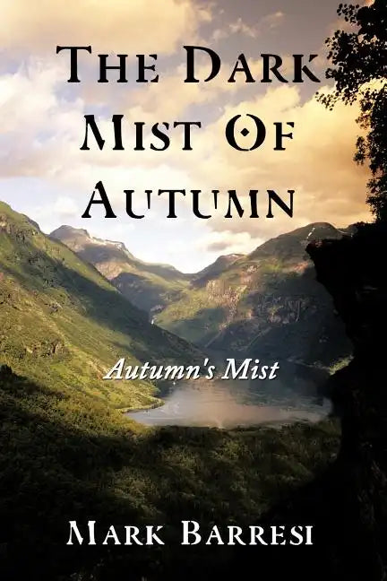 The Dark Mist of Autumn: Autumn's Mist - Paperback