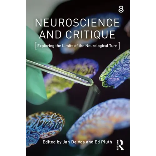 Neuroscience and Critique: Exploring the Limits of the Neurological Turn - Paperback