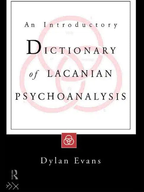 An Introductory Dictionary of Lacanian Psychoanalysis - Paperback