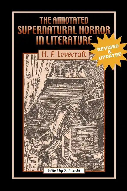 The Annotated Supernatural Horror in Literature: Revised and Enlarged - Paperback