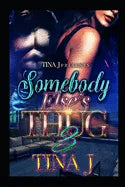 Somebody Else's Thug 3 - Paperback