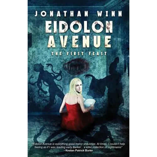 Eidolon Avenue: The First Feast - Paperback
