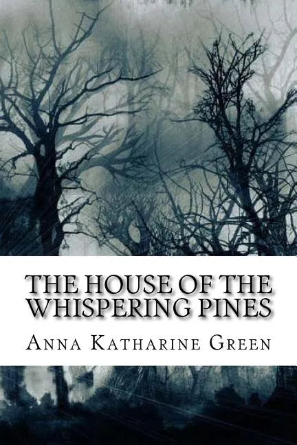 The House of the Whispering Pines - Paperback