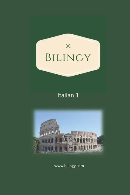 Italian 1: Bilingy 1 Beginner - Learn Italian easily with bilingual texts, vocabulary and audio - Master your first 1000 words in Italian - Paperback