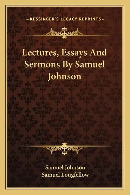 Lectures, Essays and Sermons by Samuel Johnson - Paperback