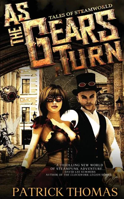 As the Gears Turn: Tales from Steamworld - Paperback