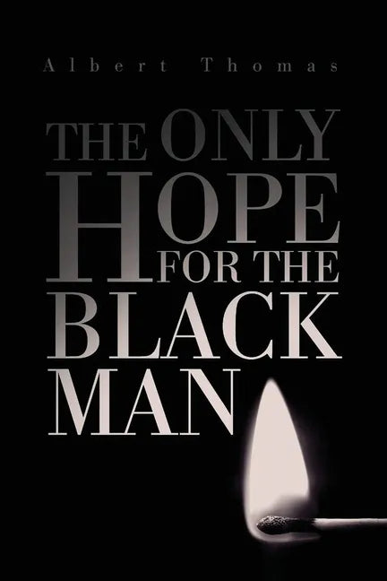 The Only Hope for the Black Man - Paperback