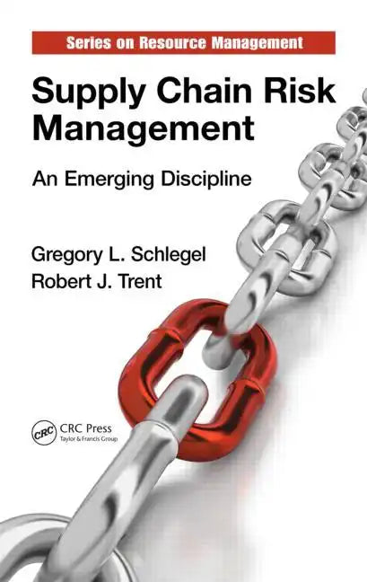 Supply Chain Risk Management: An Emerging Discipline - Hardcover