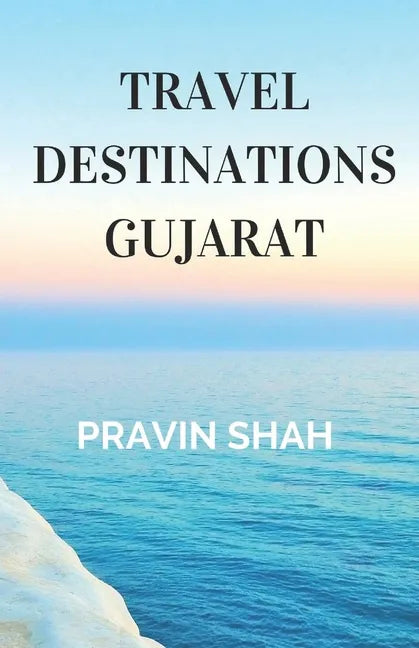 Travel Destinations Gujarat - Paperback
