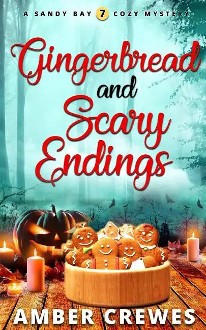 Gingerbread and Scary Endings - Paperback