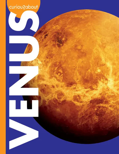 Curious about Venus - Library Binding