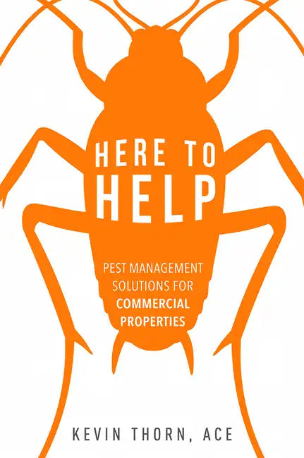 Here to Help: Pest Management Solutions for Commercial Properties - Paperback