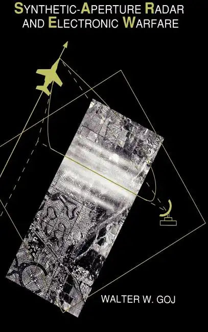 Synthetic-Aperture Radar and Electronic Warfare - Hardcover