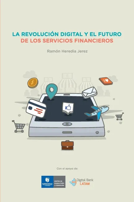 La Revolucion Digital y el Futuro de los Servicios Financieros - Paperback