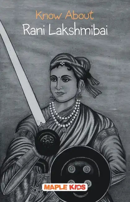Know About Rani Lakshmibai - Paperback