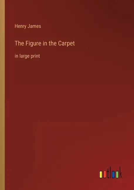 The Figure in the Carpet: in large print - Paperback
