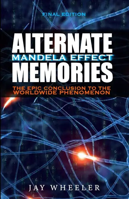 Alternate: The Mandela Effect - Paperback