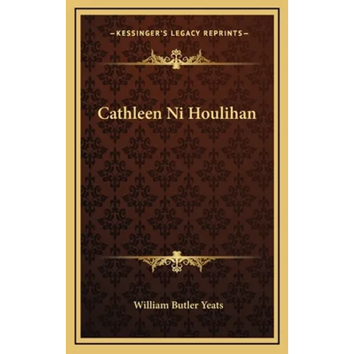 Cathleen Ni Houlihan - Hardcover