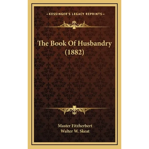 The Book of Husbandry (1882) - Hardcover