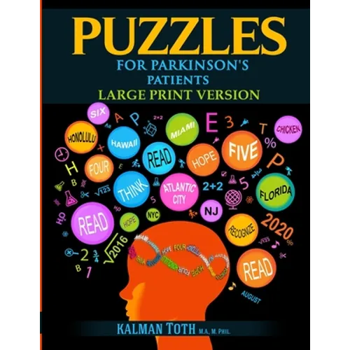 Puzzles for Parkinson's Patients: Regain Reading, Writing, Math & Logic Skills to Live a More Fulfilling Life - Paperback