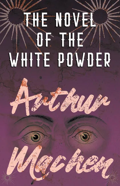 The Novel of the White Powder - Paperback