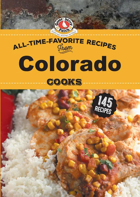 All Time Favorite Recipes from Colorado Cooks - Hardcover