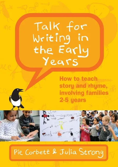 Talk for Writing in the Early Years: How to Teach Story and Rhyme, Involving Families 2-5 (Revised Edition) - Paperback