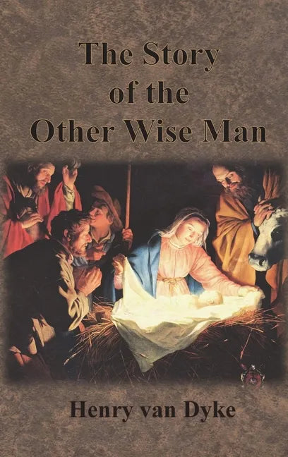 The Story of the Other Wise Man: Full Color Illustrations - Hardcover
