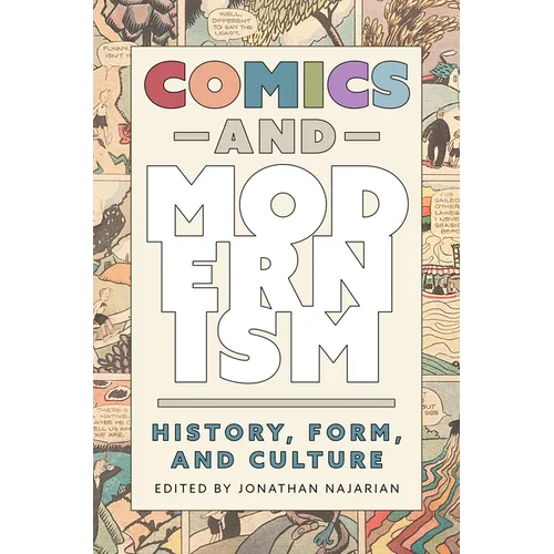 Comics and Modernism: History, Form, and Culture - Paperback