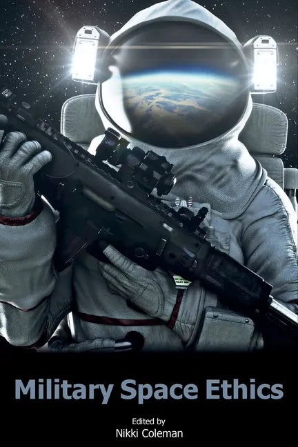 Military Space Ethics - Paperback