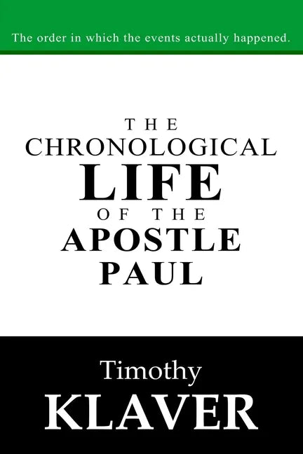 The Chronological Life of the Apostle Paul - Paperback