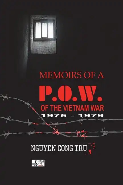 Memoirs of a POW of the Vietnam War - Paperback