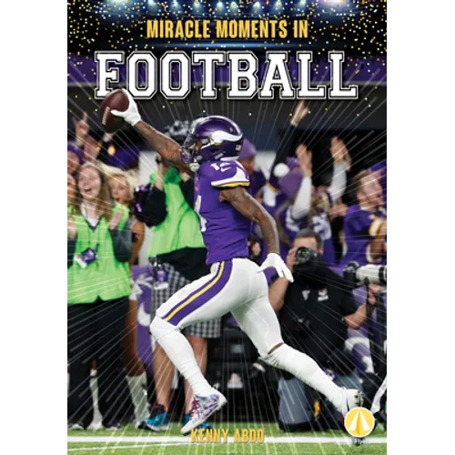Miracle Moments in Football - Library Binding