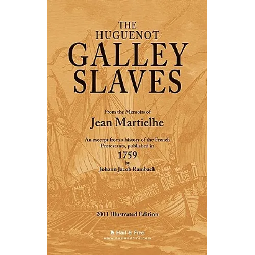 The Huguenot Galley Slaves - Paperback