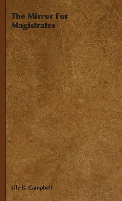 The Mirror For Magistrates - Hardcover