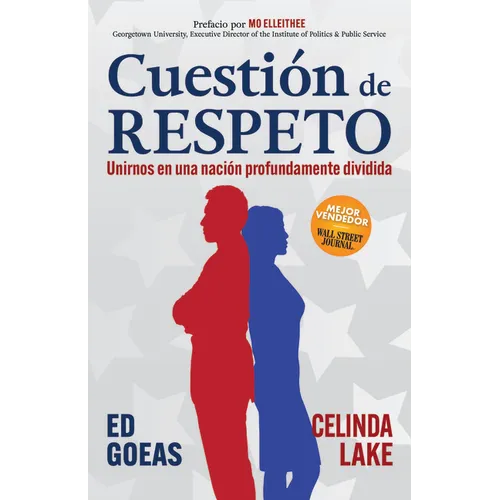Cuesti de Respeto: Unirnos En Una Naci Profundamente Dividida - Paperback