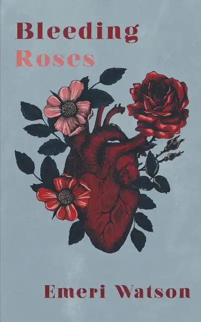 Bleeding Roses - Paperback