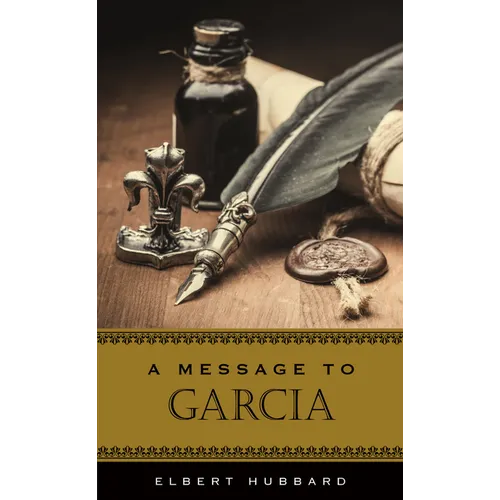 Message to Garcia - Hardcover