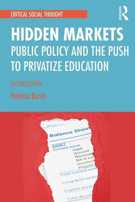 Hidden Markets: Public Policy and the Push to Privatize Education - Paperback