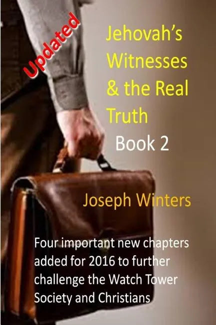 Jehovah's Witnesses & the Real Truth - Book 2 - Paperback