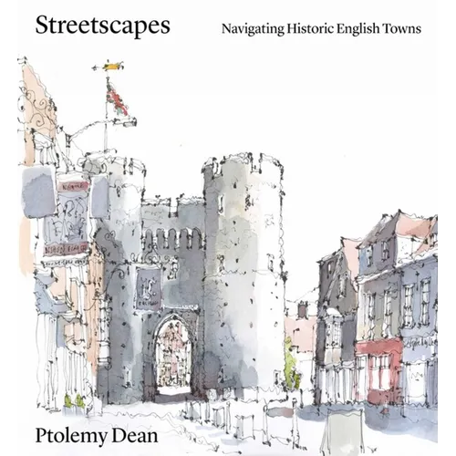 Streetscapes: Navigating Historic English Towns - Hardcover