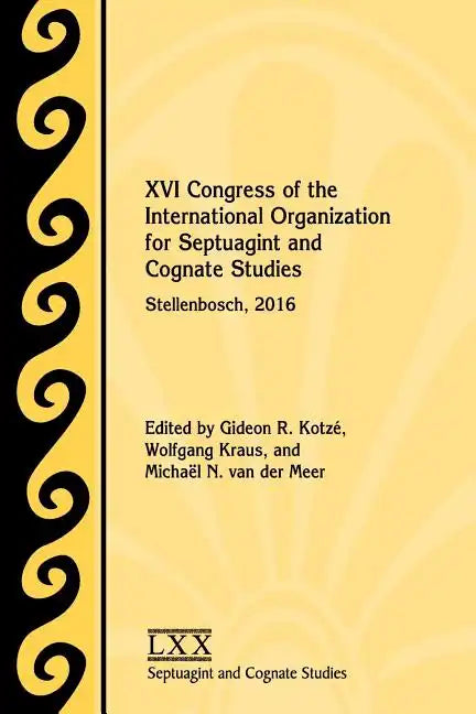 XVI Congress of the International Organization for Septuagint and Cognate Studies: Stellenbosch, 2016 - Paperback