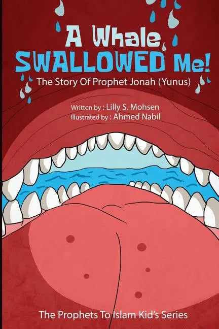 A Whale SWALLOWED Me!: The Story Of Prophet Jonah (Yunus) - Paperback