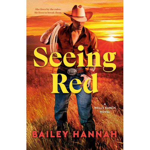 Seeing Red: A Wells Ranch Novel - Paperback
