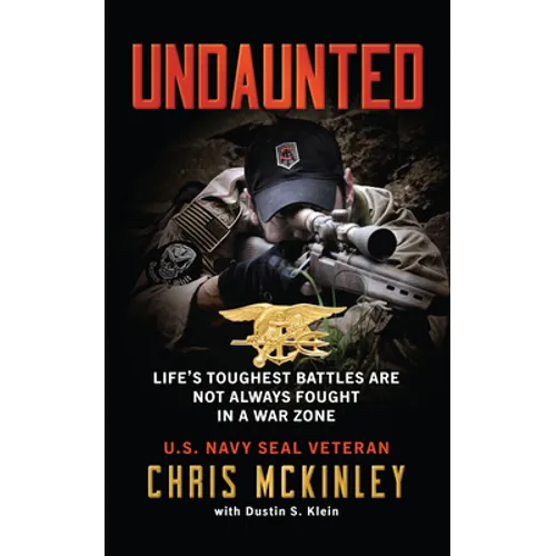 Undaunted: Life's Toughest Battles Are Not Always Fought in a War Zone - Hardcover