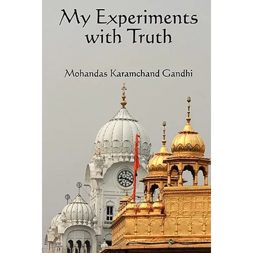 My Experiments with Truth - Paperback