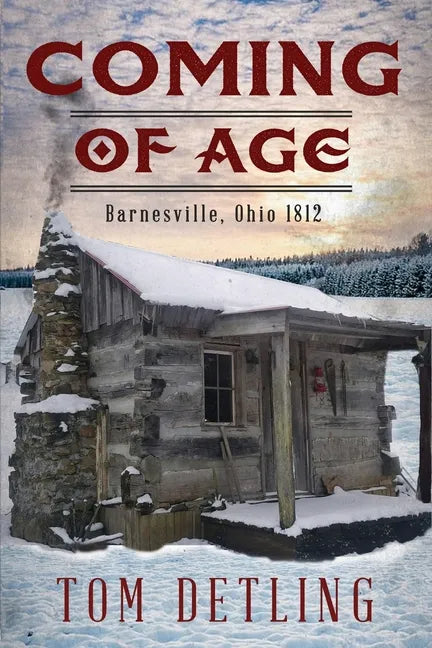 Coming of Age: Barnesville, Ohio 1812 - Paperback