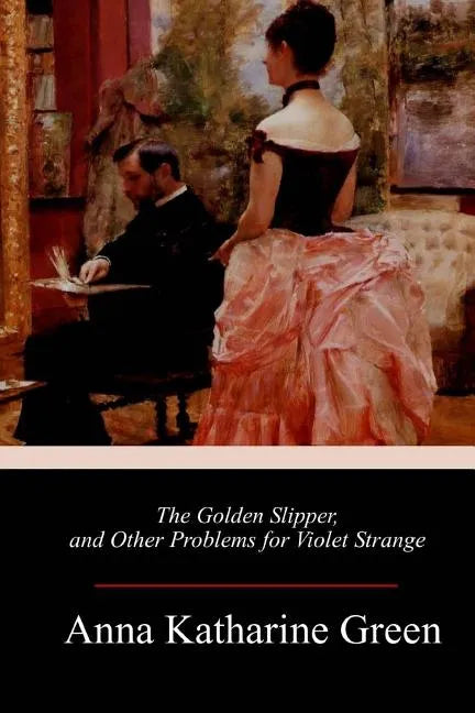 The Golden Slipper, and Other Problems for Violet Strange - Paperback