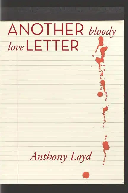 Another Bloody Love Letter - Paperback