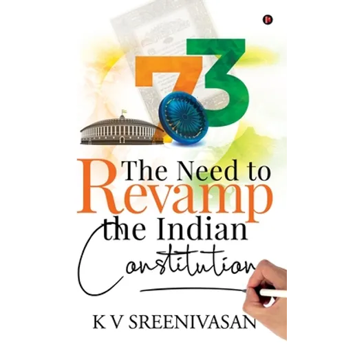 The Need to Revamp the Indian Constitution - Paperback